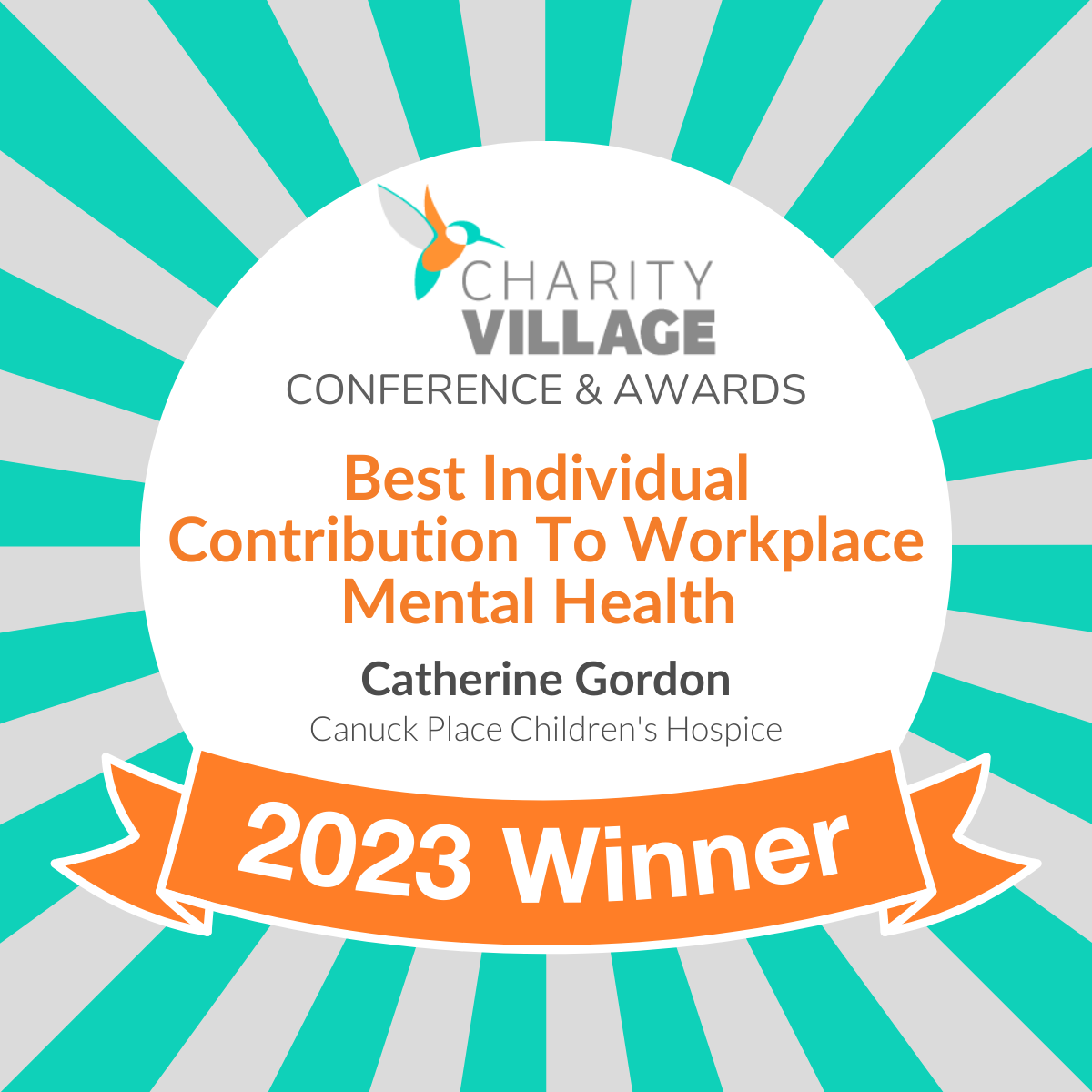 Canuck Place Winner Charity Village Best individual contribution to workplace mental health